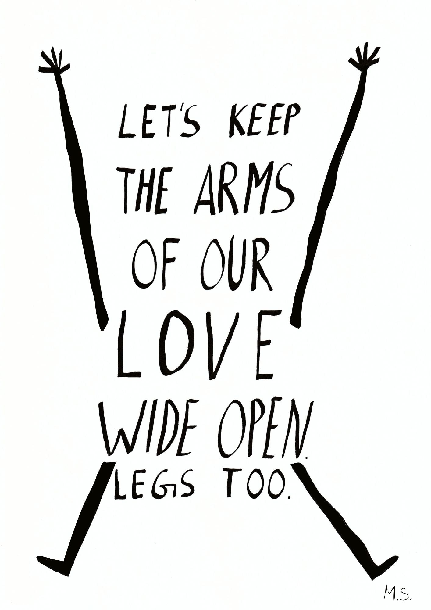 Let's keep the arms of our love wide open