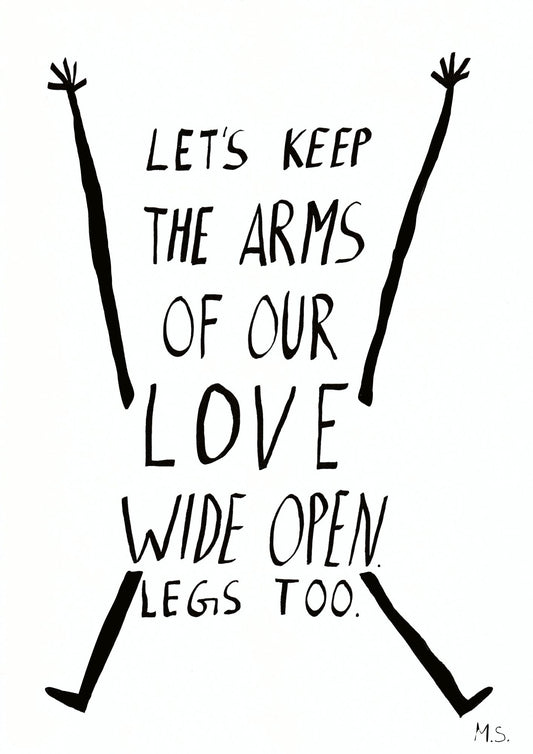 Let's keep the arms of our love wide open