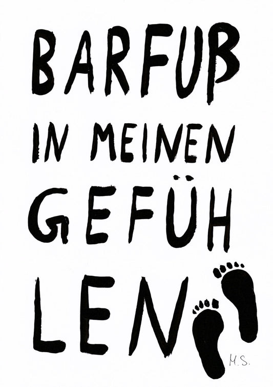 barfuß in meinen Gefühlen